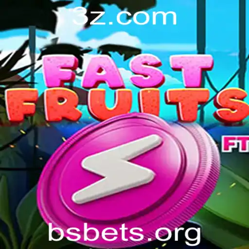 Descubra a Emoção de 'FastFruits' e o Mundo das Apostas 'Bs Bet'
