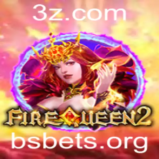 Explorando o Mundo de FireQueen2: Um Guia Completo para Jogadores